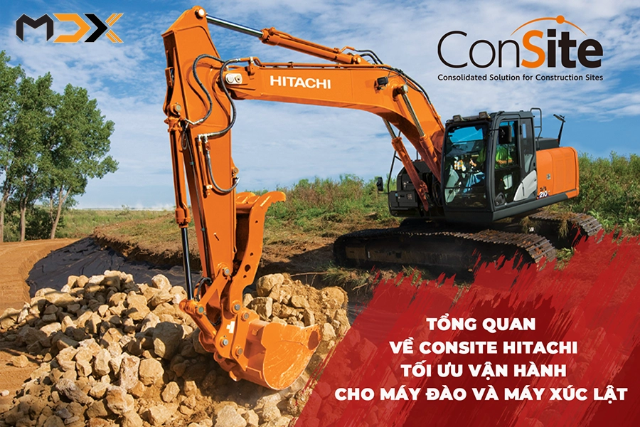Hệ thống Consite Hitachi - quản lý máy xúc đào, máy xúc lật